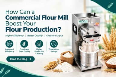How Can a Commercial Flour Mill Boost Your Flour Production?