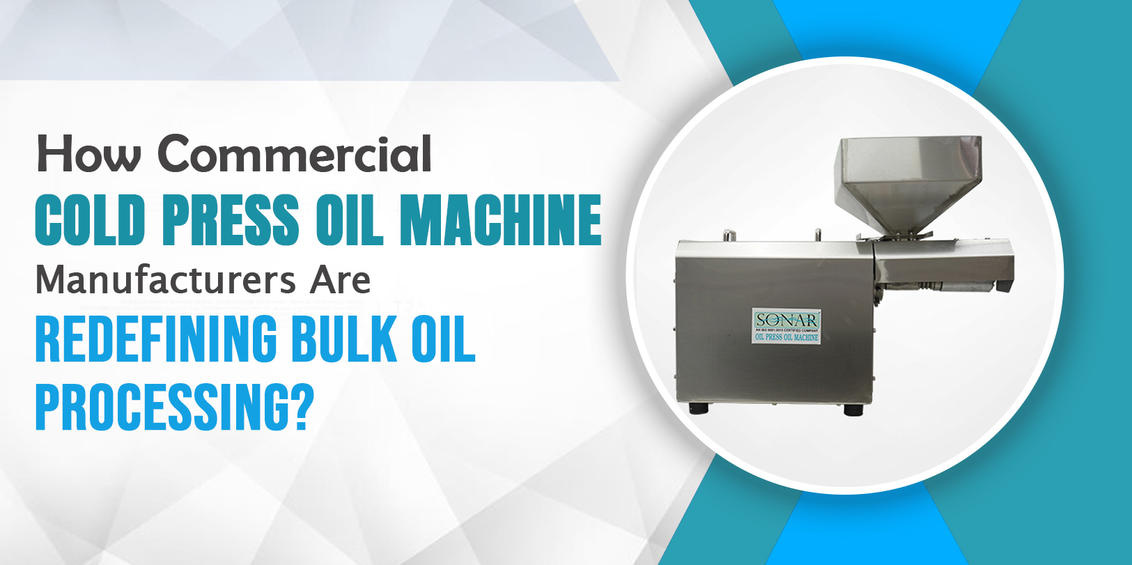 How Commercial Cold Press Oil Machine Manufacturers Are Redefining Bulk Oil Processing